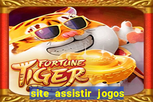 site assistir jogos de futebol